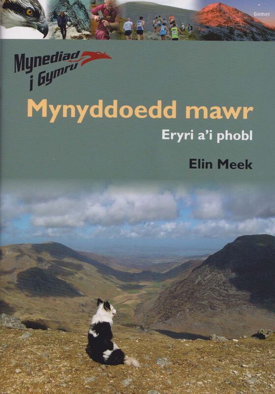 A picture of 'Mynediad i Gymru: 2. Mynyddoedd Mawr – Eryri a'i Phobl' 
                              by Elin Meek